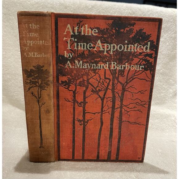 At the Time Appointed by A. Maynard Barbour - 1903 HC First Edition - Picture 3 of 9